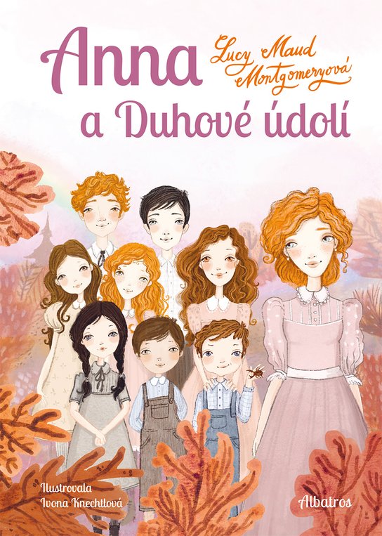 Anna a Duhové údolí -  Lucy Maud Montgomeryová