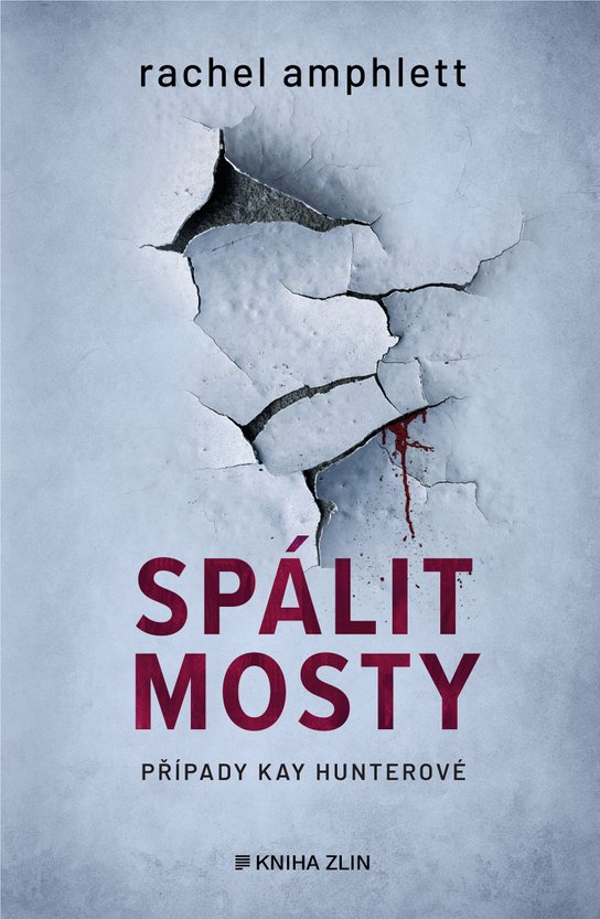 Spálit mosty -  Rachel Amphlett