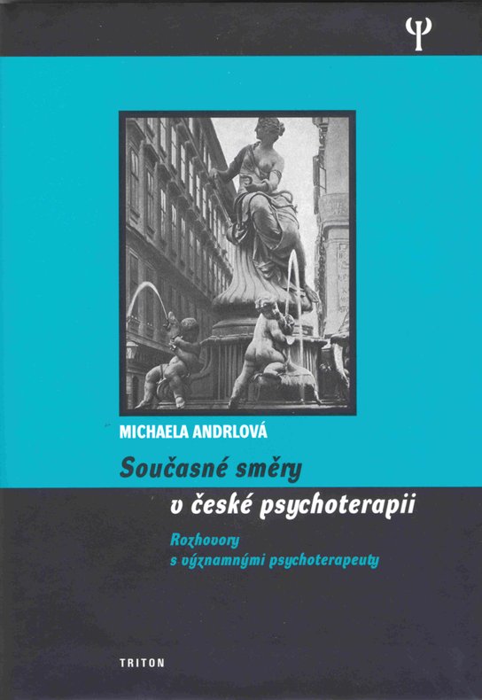 Současné směry v české psychoterapii -  Michaela Andrlová