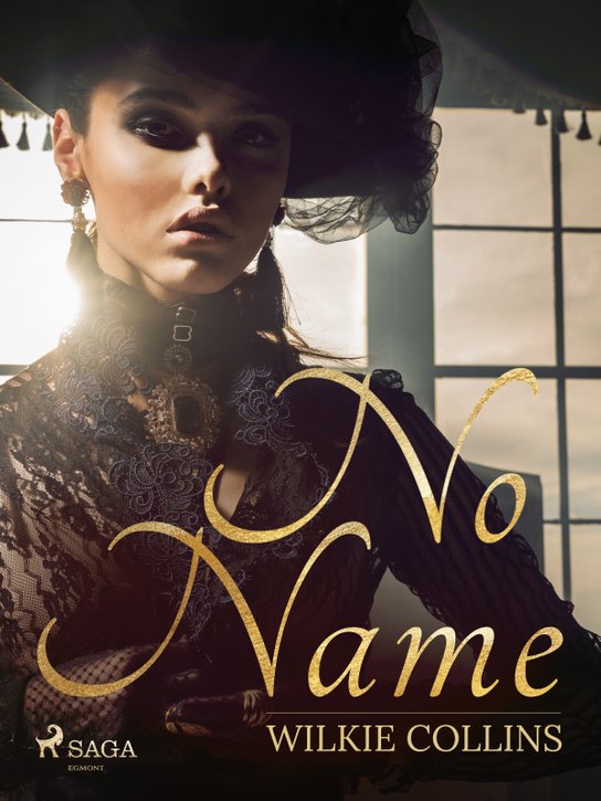 No Name -  Wilkie Collins