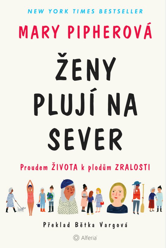 Ženy plují na sever -  Mary Pipher