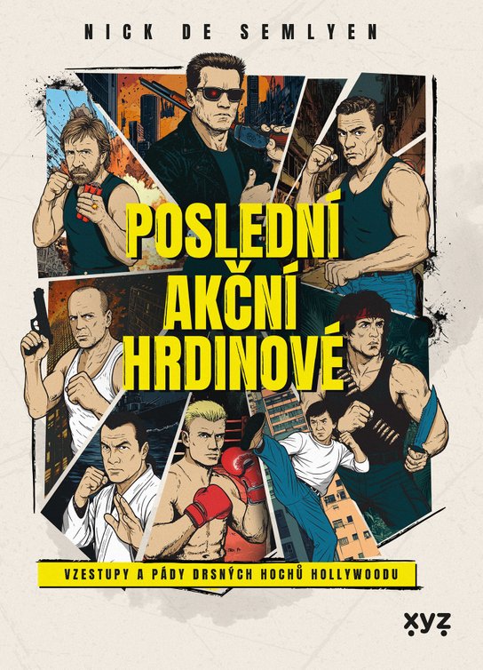 Poslední akční hrdinové -  Nick de Semlyen