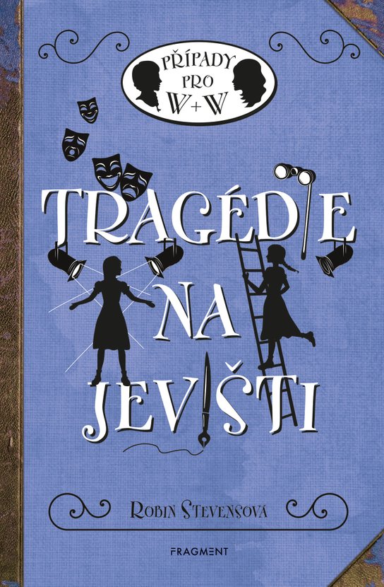 Tragédie na jevišti -  Robin Stevensová