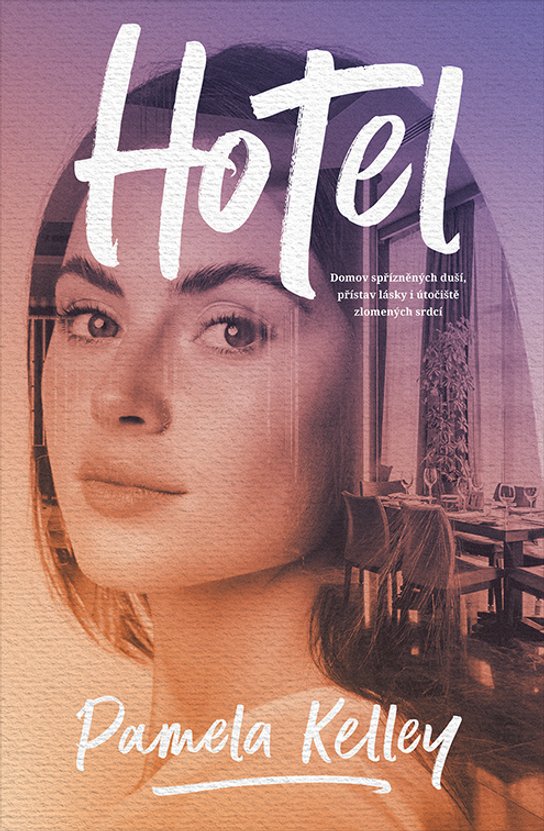 Hotel -  Pamela Kelleyová