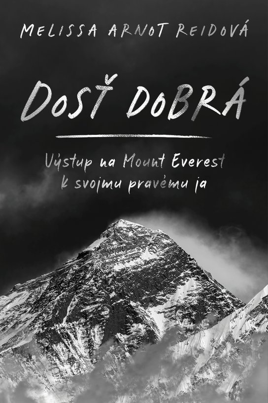 Dosť dobrá -  Melissa Arnot Reid