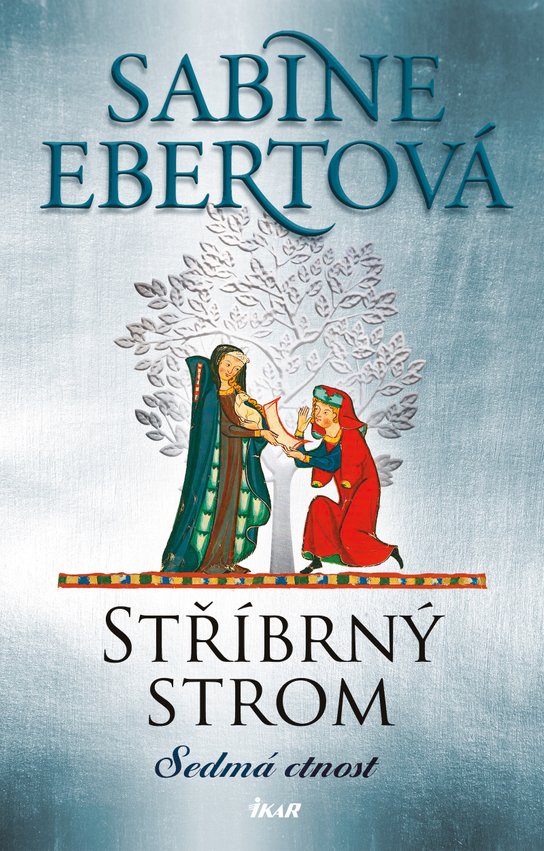 Stříbrný strom: Sedmá ctnost -  Sabine Ebertová