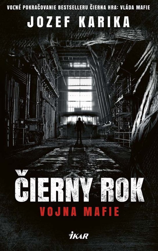 Čierny rok: Vojna mafie -  Jozef Karika