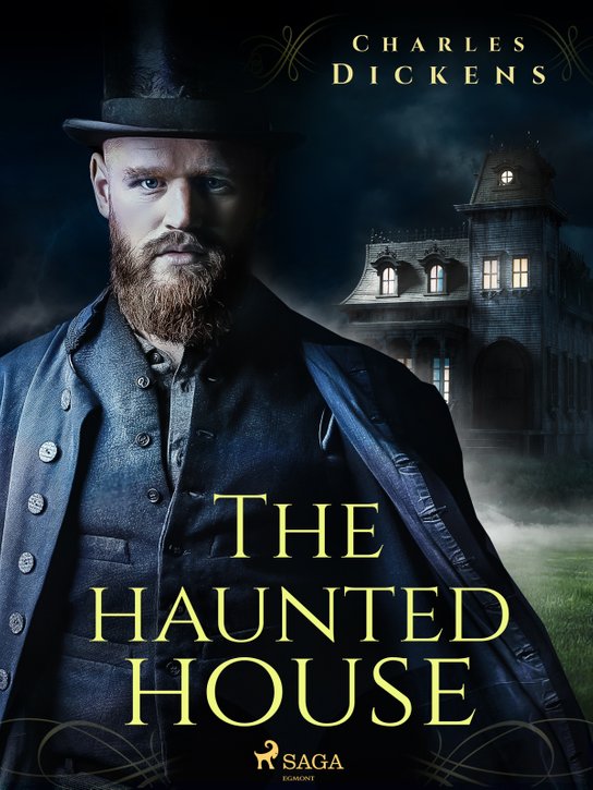 The Haunted House -  Charles Dickens