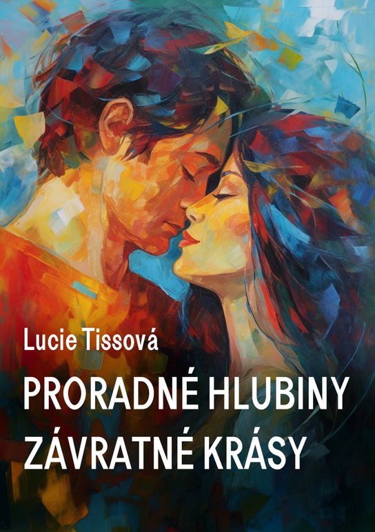 Proradné hlubiny závratné krásy -  Lucie Tissová