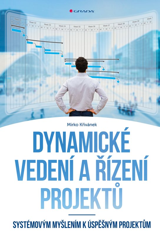 Dynamické vedení a řízení projektů -  Mirko Křivánek