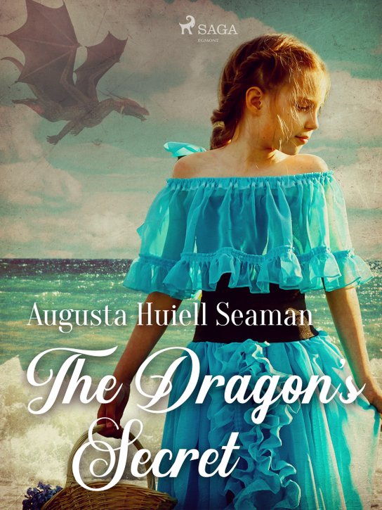 The Dragon's Secret -  Augusta Huiell Seaman