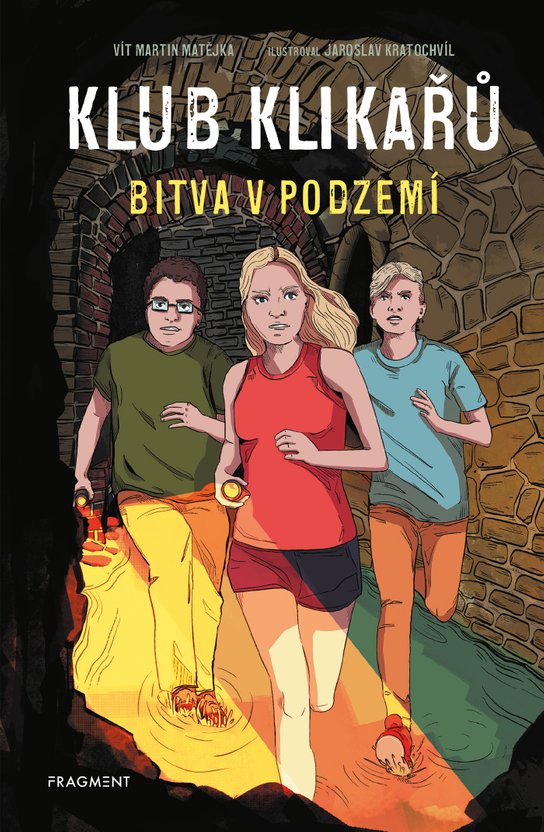 Klub Klikařů – Bitva v podzemí -  Vít Martin Matějka