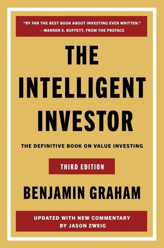 The Intelligent Investor -  Benjamin Graham
