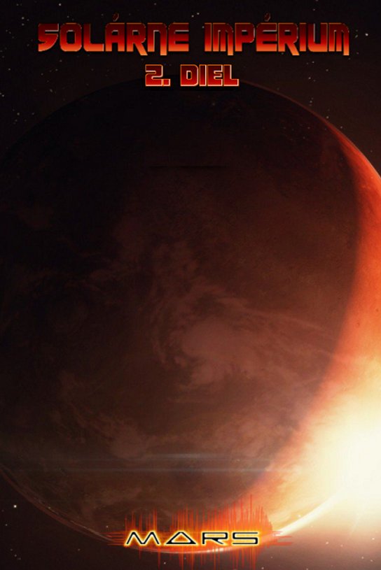 Solárne impérium: Mars -  Martin Lipták