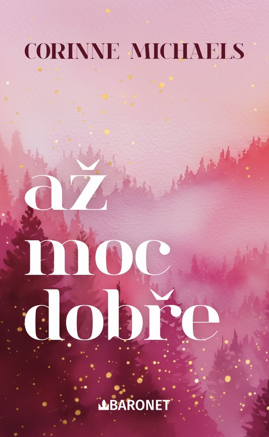 Až moc dobře -  Corinne Michaels