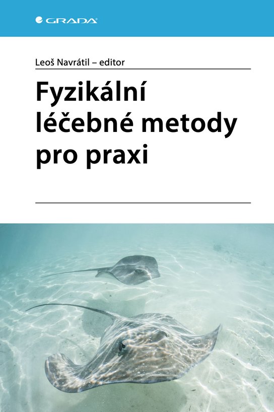 Fyzikální léčebné metody pro praxi -  kolektiv a