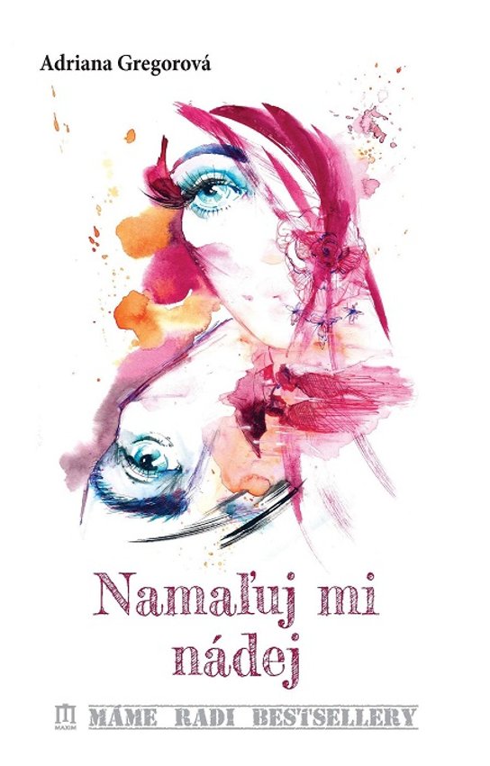 Namaľuj mi nádej -  Adriana Gregorová