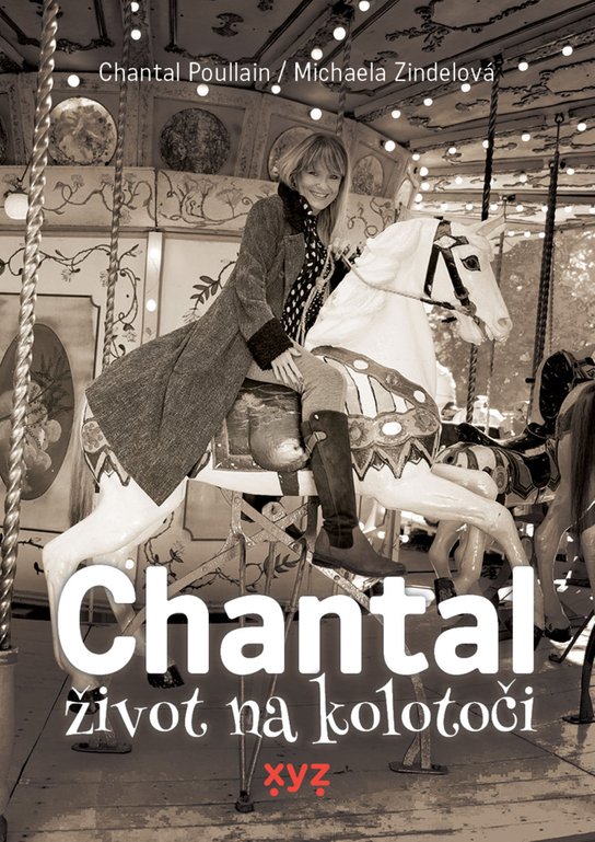 Chantal: život na kolotoči -  Michaela Zindelová