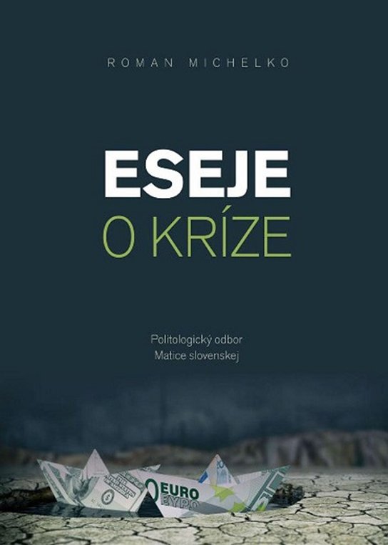 Eseje o kríze -  Roman Michelko