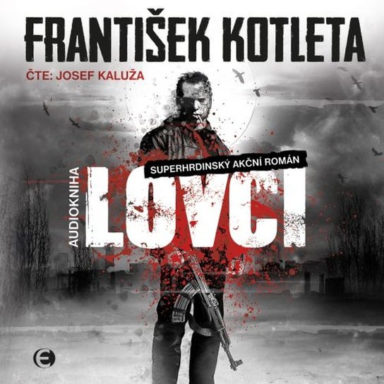Lovci -  František Kotleta
