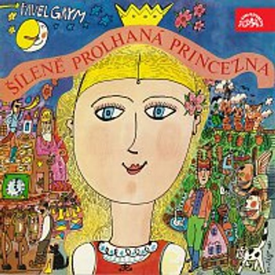 Šíleně prolhaná princezna -  Pavel Grym