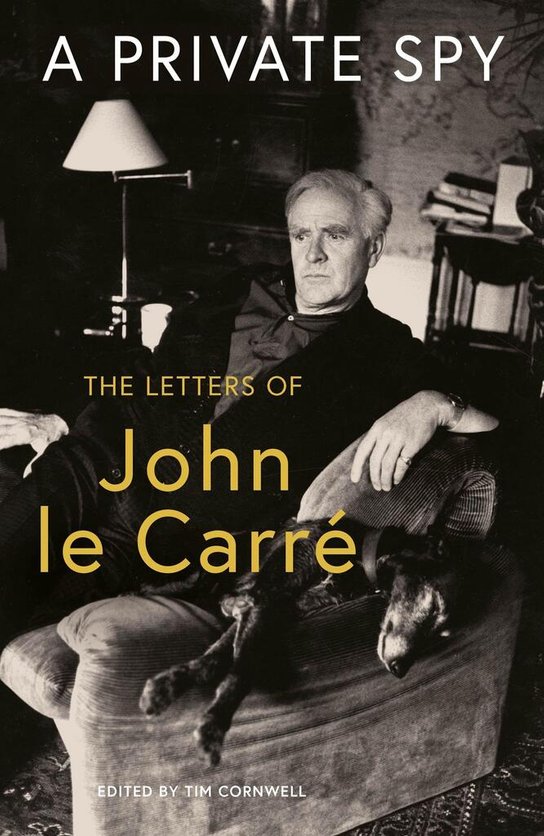 A Private Spy -  John le Carré