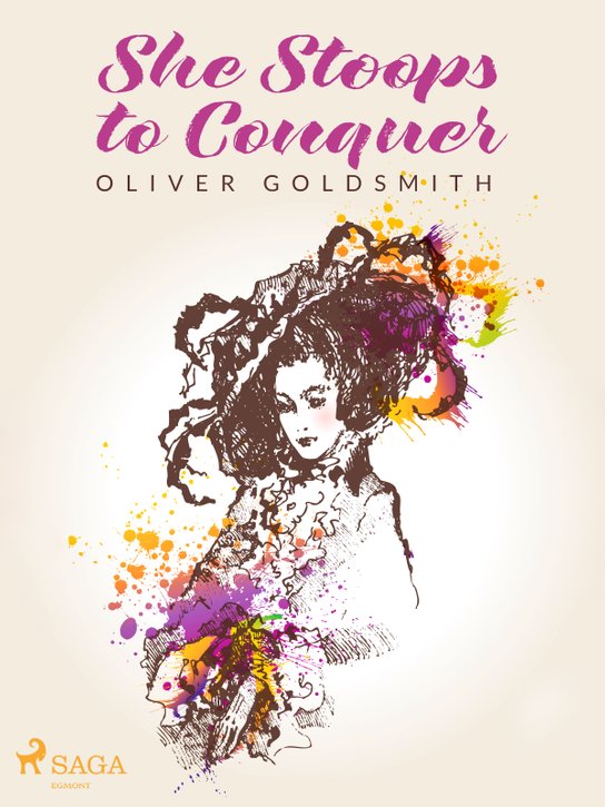 She Stoops to Conquer -  Oliver Goldsmith