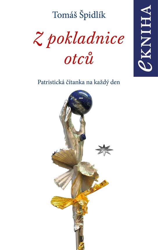 Z pokladnice otců - Tomáš Špidlík