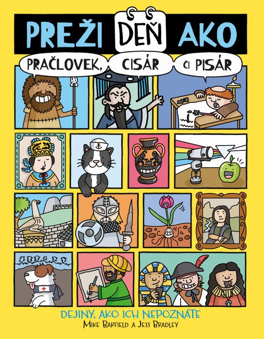 Preži deň ako pračlovek, cisár či pisár -  Mike Barfield