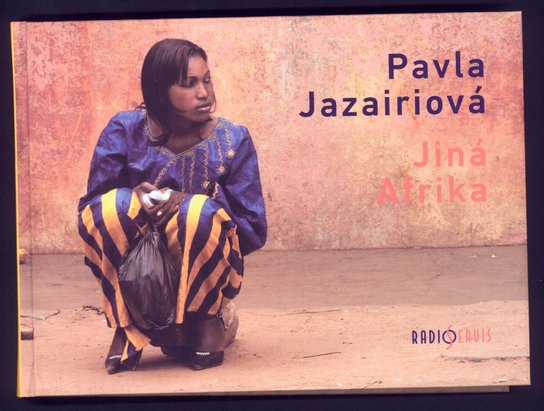 Jiná Afrika -  Pavla Jazairiová