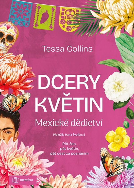 Dcery květin: Mexické dědictví -  Collins Tessa
