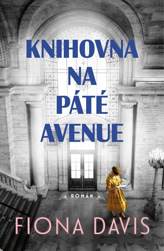 Knihovna na Páté avenue -  Fiona Davis
