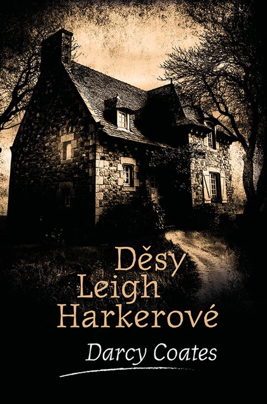 Děsy Leigh Harkerové -  Darcy Coates