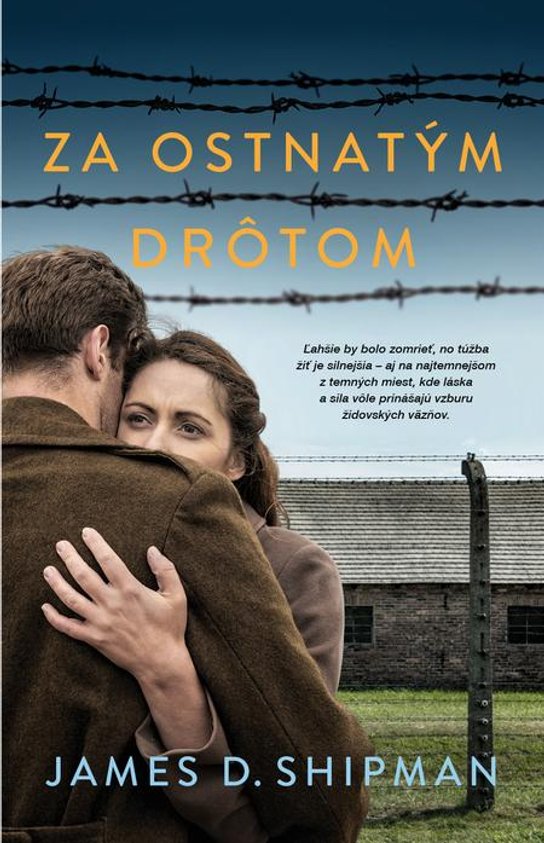 Za ostnatým drôtom -  James D. Shipman