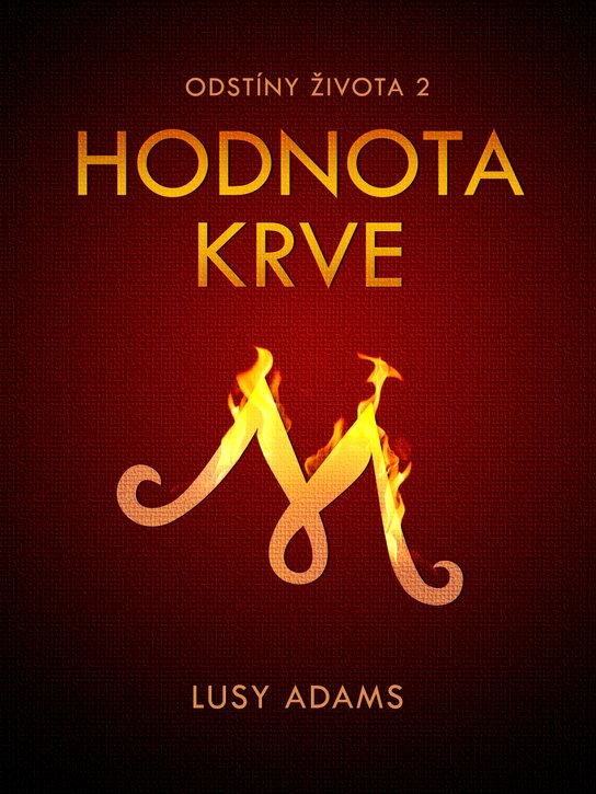 Hodnota krve -  Lusy Adams