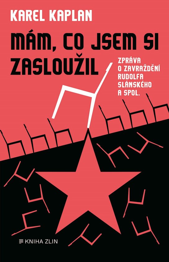 Mám, co jsem si zasloužil -  Karel Kaplan