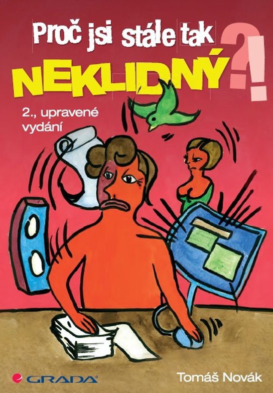 Proč jsi stále tak neklidný?! -  Tomáš Novák