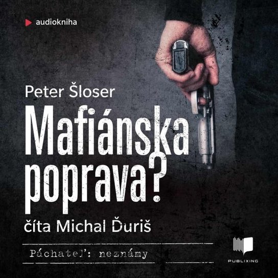 Mafiánska poprava? -  Peter Šloser