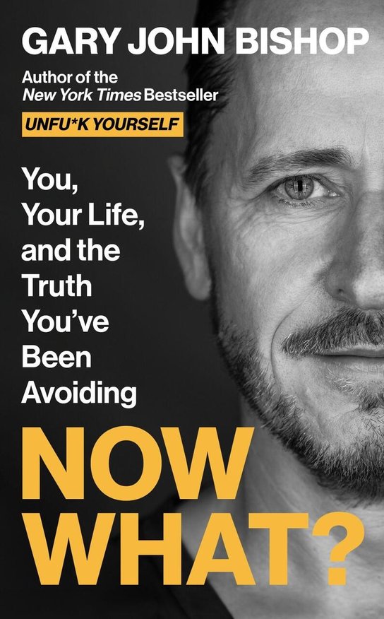 Now What? -  Gary John Bishop