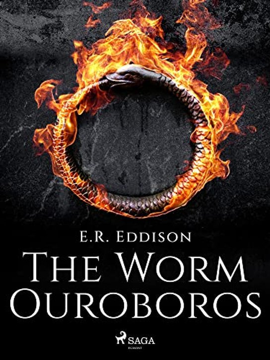 The Worm Ouroboros -  E.R. Eddison