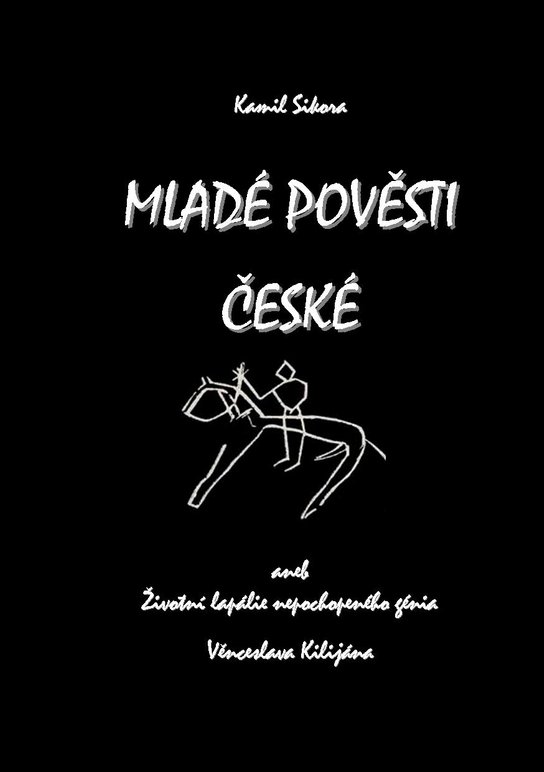Mladé pověsti české -  Kamil Sikora