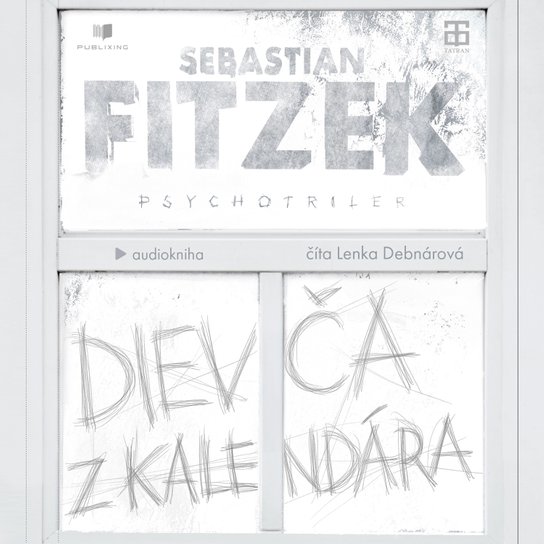 Dievča z kalendára -  Sebastian Fitzek