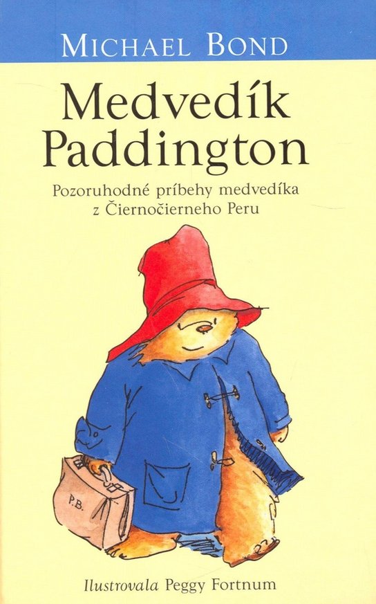Medvedík Paddington - Michael Bond - Kniha