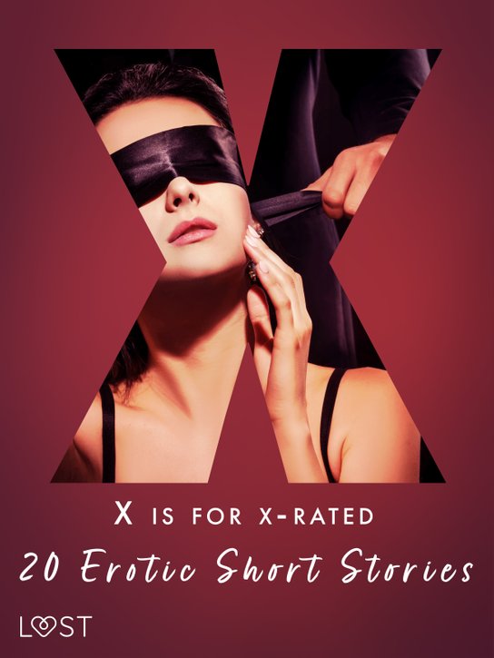 X is for X-rated - 20 Erotic Short Stories -  Alexandra Södergran