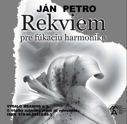 Rekviem pre fúkaciu harmoniku -  Ján Petro