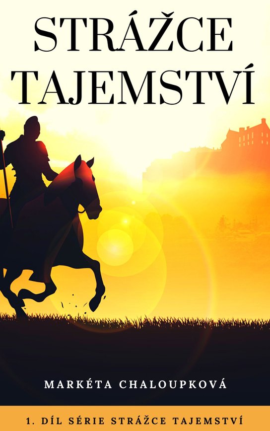 Strážce tajemství -  Markéta Chaloupková