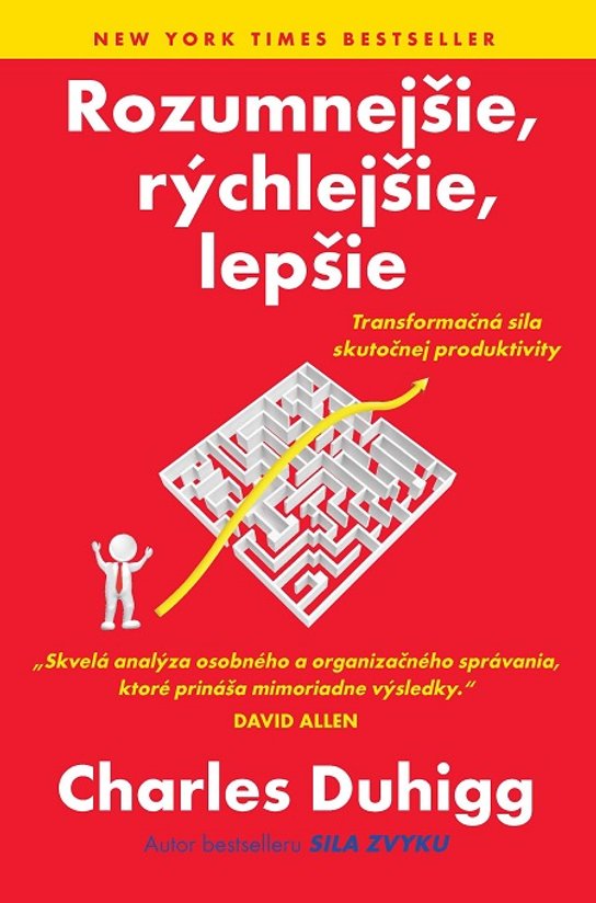 Rozumnejšie, rýchlejšie, lepšie -  Charles Duhigg