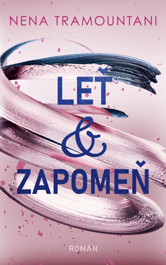 Leť & zapomeň -  Nena Tramountani