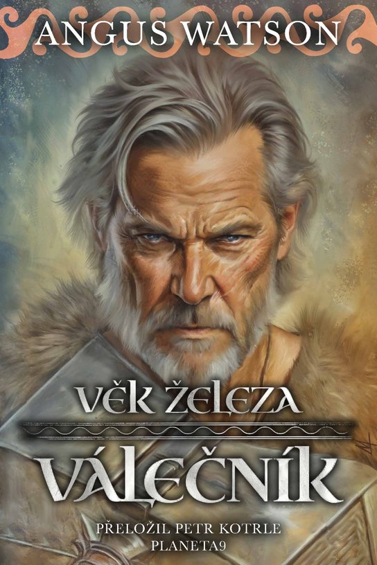 Věk železa Válečník -  Angus Watson