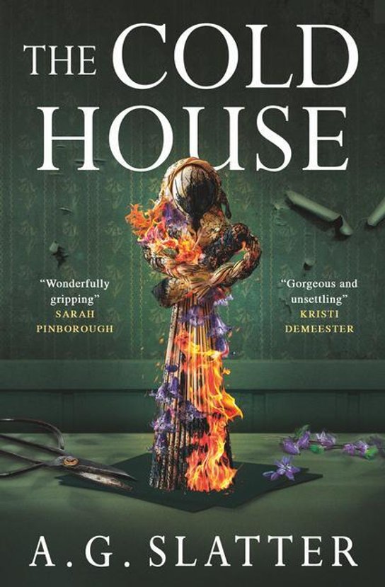 The Cold House -  A. G. Slatter